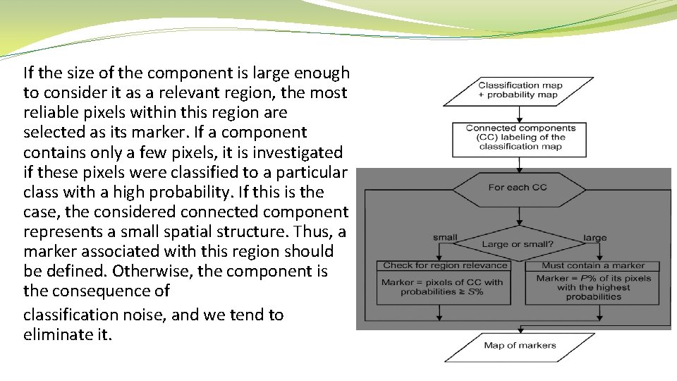 If the size of the component is large enough to consider it as a If the size of the component is large enough to consider it as a