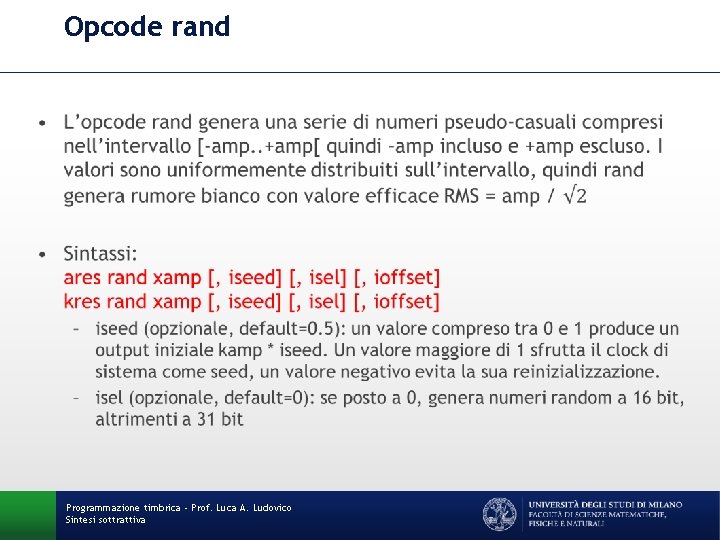 Opcode rand • Programmazione timbrica - Prof. Luca A. Ludovico Sintesi sottrattiva 