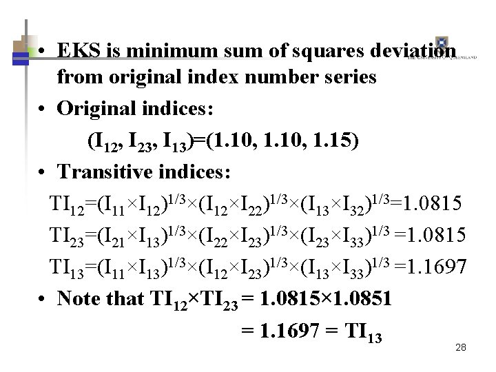  • EKS is minimum sum of squares deviation from original index number series