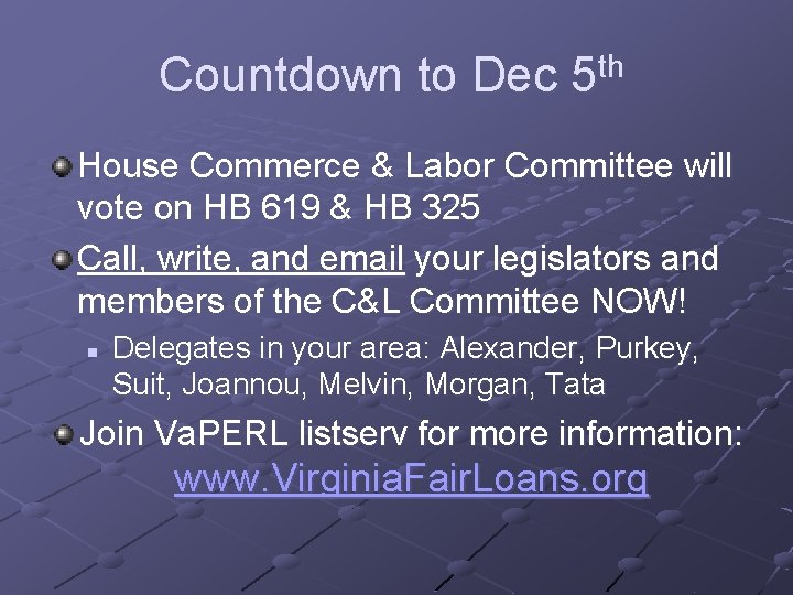 Countdown to Dec 5 th House Commerce & Labor Committee will vote on HB