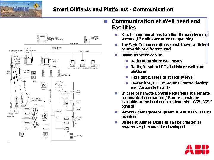 Smart Oilfields and Platforms - Communication n Communication at Well head and Facilities n