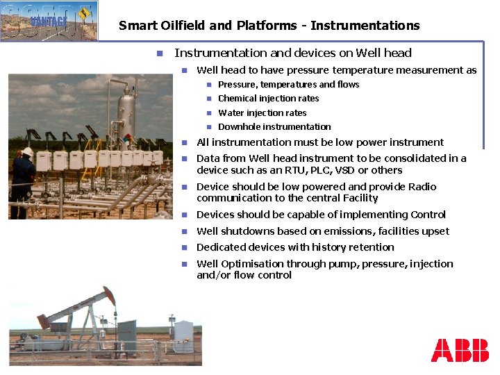 Smart Oilfield and Platforms - Instrumentations n Instrumentation and devices on Well head to
