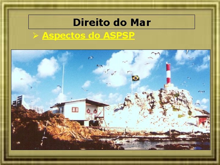 Direito do Mar Aspectos do ASPSP 