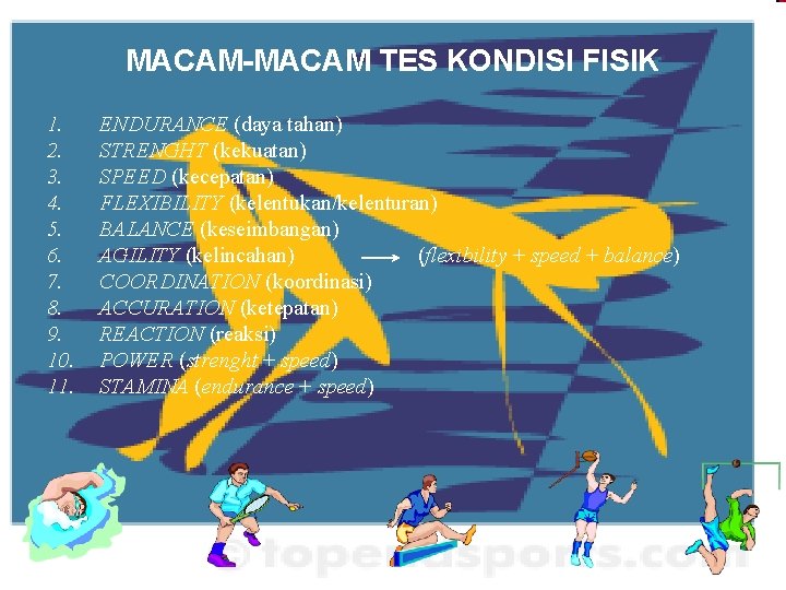 MACAM-MACAM TES KONDISI FISIK 1. 2. 3. 4. 5. 6. 7. 8. 9. 10.