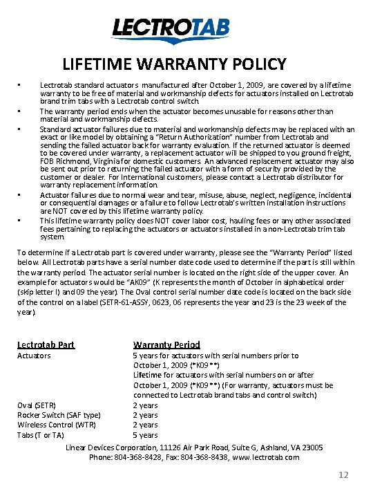 LIFETIME WARRANTY POLICY • • • Lectrotab standard actuators manufactured after October 1, 2009,