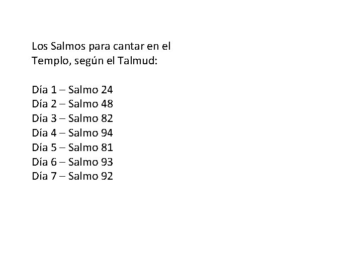 Los Salmos para cantar en el Templo, según el Talmud: Día 1 – Salmo