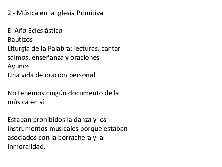 2 - Música en la Iglesia Primitiva El Año Eclesiástico Bautizos Liturgia de la