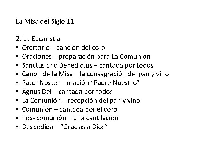 La Misa del Siglo 11 2. La Eucaristía • Ofertorio – canción del coro