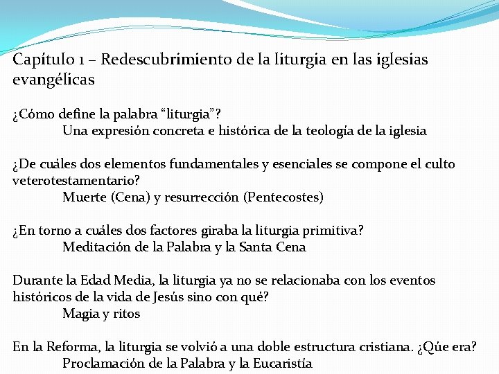 Capítulo 1 – Redescubrimiento de la liturgia en las iglesias evangélicas ¿Cómo define la