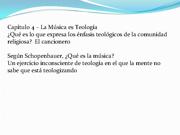 Capítulo 4 – La Música es Teología ¿Qué es lo que expresa los énfasis