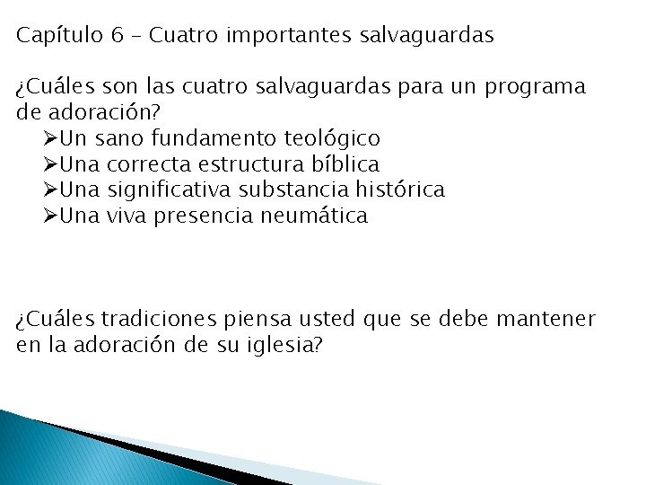 Capítulo 6 – Cuatro importantes salvaguardas ¿Cuáles son las cuatro salvaguardas para un programa