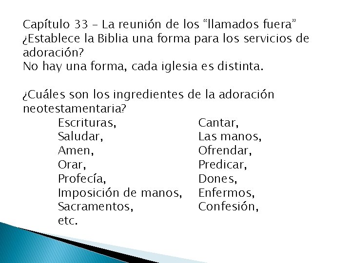 Capítulo 33 – La reunión de los “llamados fuera” ¿Establece la Biblia una forma