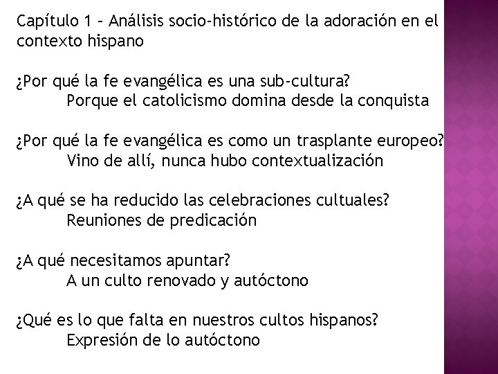 Capítulo 1 – Análisis socio-histórico de la adoración en el contexto hispano ¿Por qué