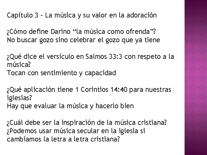 Capítulo 3 – La música y su valor en la adoración ¿Cómo define Darino
