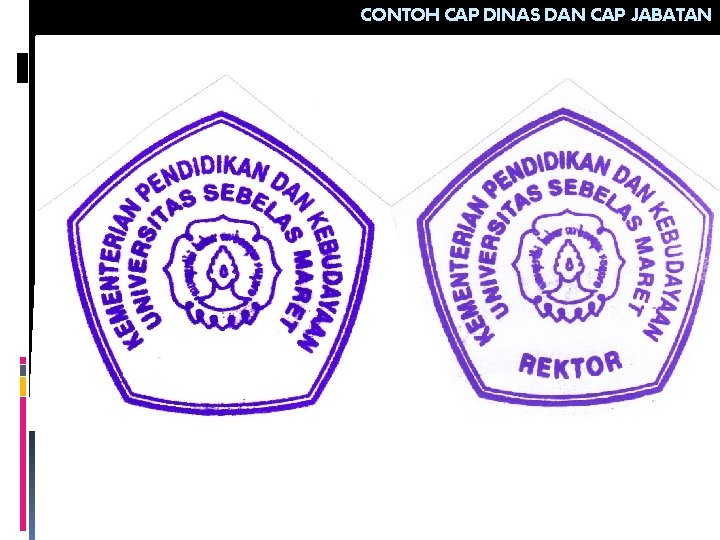 CONTOH CAP DINAS DAN CAP JABATAN 