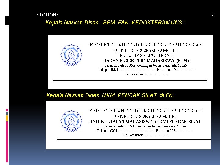 CONTOH : 7 Kepala Naskah Dinas BEM FAK. KEDOKTERAN UNS : KEMENTERIAN PENDIDKAN DAN