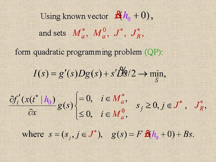 Using known vector and sets form quadratic programming problem (QP): 