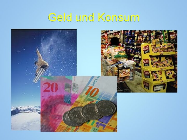 Geld und Konsum 