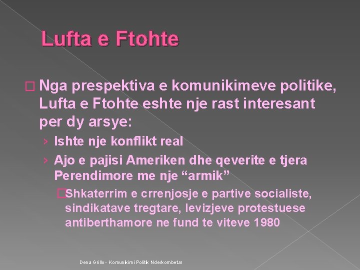 Lufta e Ftohte � Nga prespektiva e komunikimeve politike, Lufta e Ftohte eshte nje