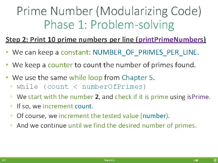 Prime Number (Modularizing Code) Phase 1: Problem-solving Step 2: Print 10 prime numbers per