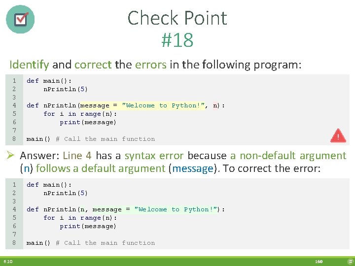 Check Point #18 Identify and correct the errors in the following program: 1 2