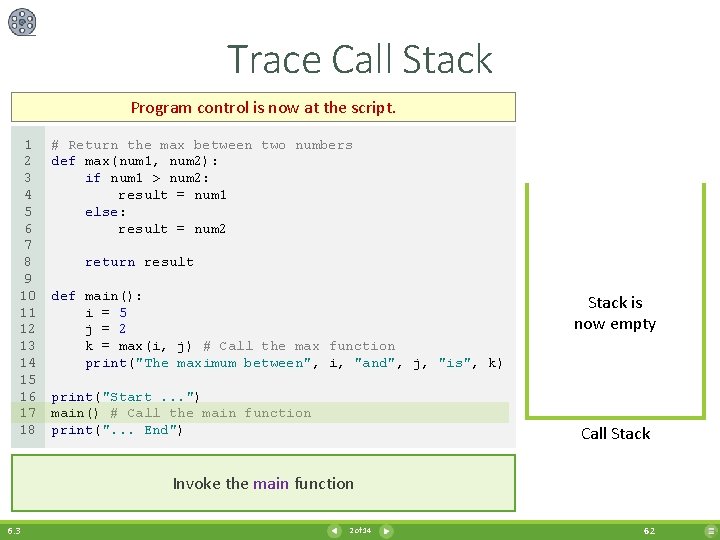 Trace Call Stack Program control is now at the script. 1 2 3 4