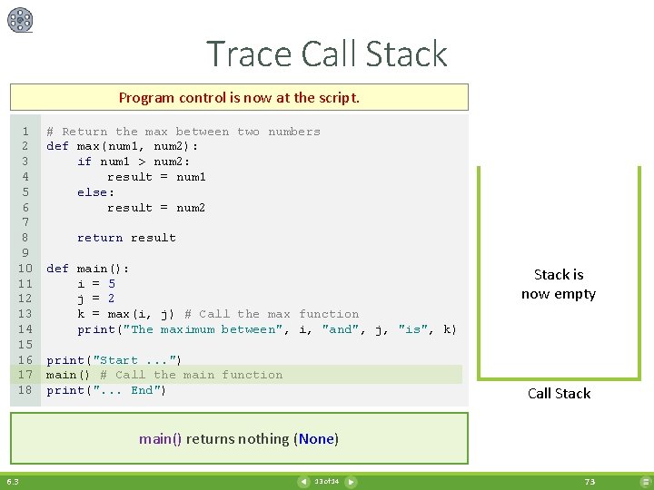 Trace Call Stack Program control is now at the script. 1 2 3 4