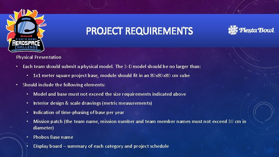 PROJECT REQUIREMENTS Physical Presentation • Each team should submit a physical model. The 3