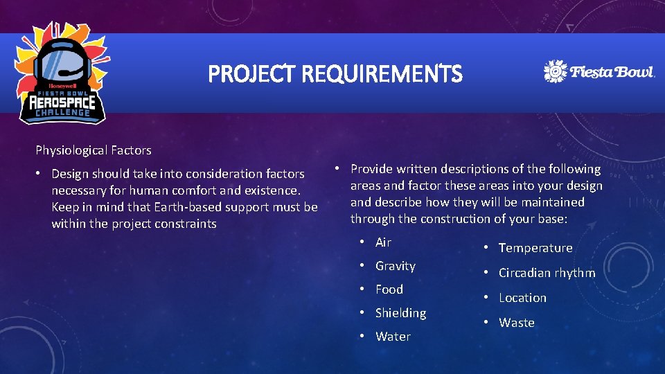 PROJECT REQUIREMENTS Physiological Factors • Design should take into consideration factors necessary for human