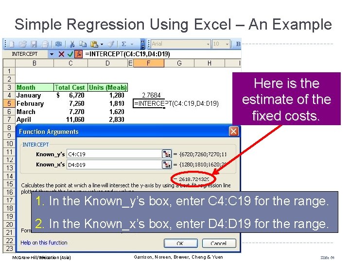 Simple Regression Using Excel – An Example Here is the estimate of the fixed