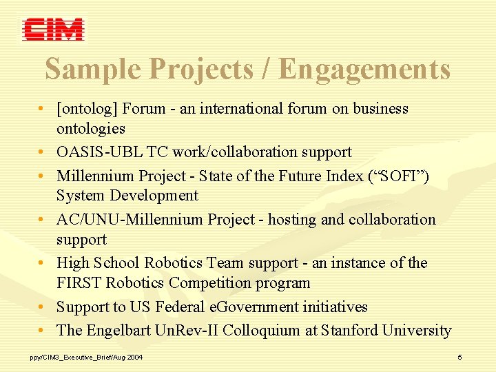 Sample Projects / Engagements • [ontolog] Forum - an international forum on business ontologies