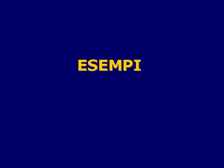 ESEMPI 