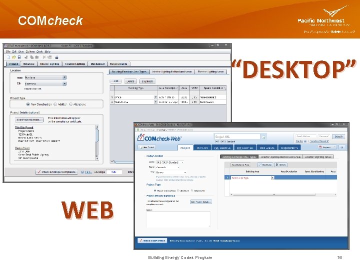 COMcheck “DESKTOP” WEB Building Energy Codes Program 16 