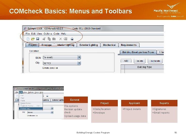 COMcheck Basics: Menus and Toolbars General • File options • Version update check •