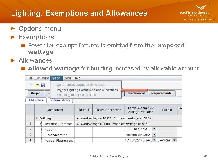 Lighting: Exemptions and Allowances Options menu Exemptions Power for exempt fixtures is omitted from