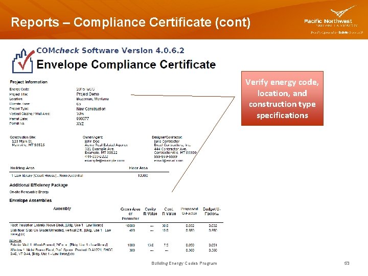 Reports – Compliance Certificate (cont) Verify energy code, location, and construction type specifications Building