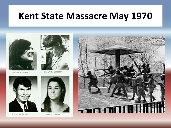 Kent State Massacre May 1970 