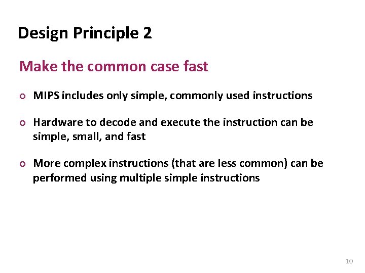 Carnegie Mellon Design Principle 2 Make the common case fast ¢ ¢ ¢ MIPS