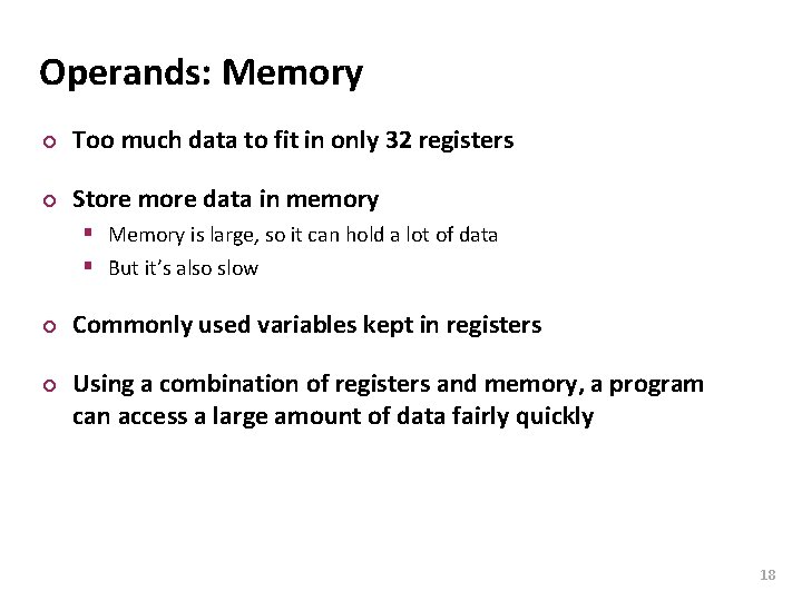 Carnegie Mellon Operands: Memory ¢ Too much data to fit in only 32 registers Carnegie Mellon Operands: Memory ¢ Too much data to fit in only 32 registers