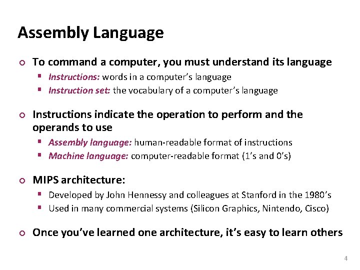 Carnegie Mellon Assembly Language ¢ To command a computer, you must understand its language