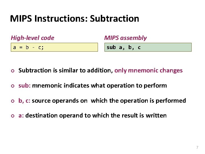 Carnegie Mellon MIPS Instructions: Subtraction High-level code a = b - c; MIPS assembly