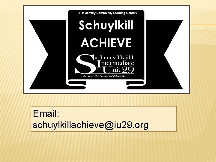 Email: schuylkillachieve@iu 29. org 