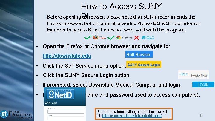 How to Access SUNY Before opening. BI a browser, please note that SUNY recommends