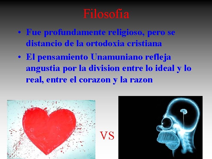 Filosofia • Fue profundamente religioso, pero se distancio de la ortodoxia cristiana • El