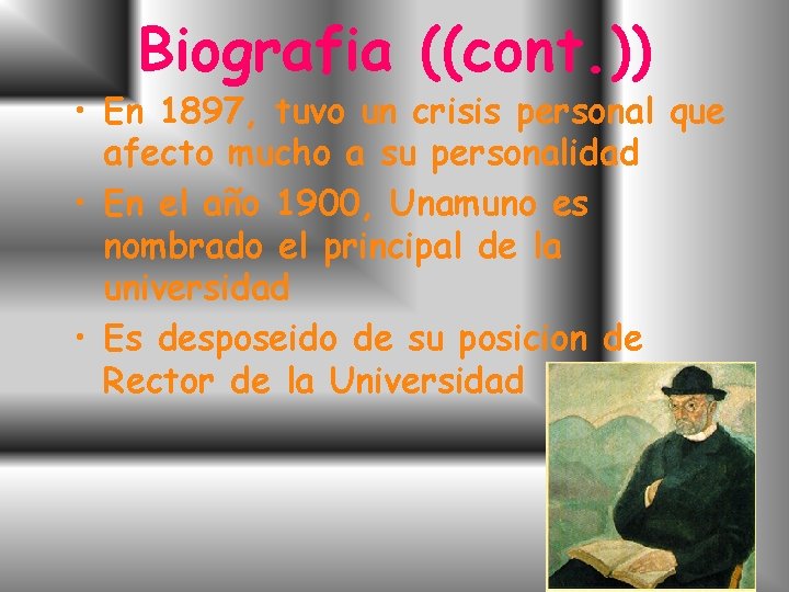 Biografia ((cont. )) • En 1897, tuvo un crisis personal que afecto mucho a