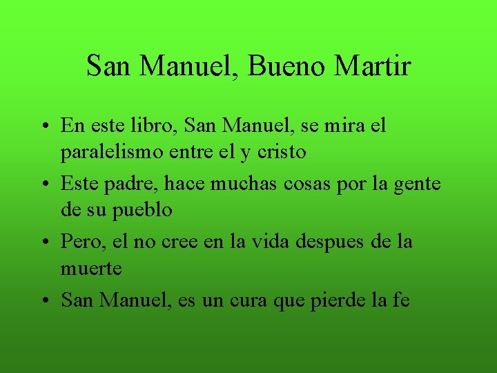 San Manuel, Bueno Martir • En este libro, San Manuel, se mira el paralelismo