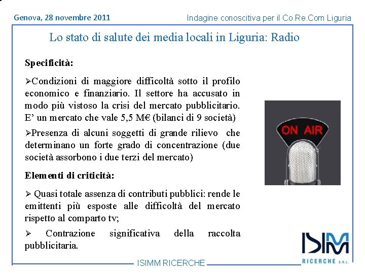 Titolo Genova, 1428 dell’argomento novembre Roma, giugno 2011 Indagine conoscitiva per il Co. Re.