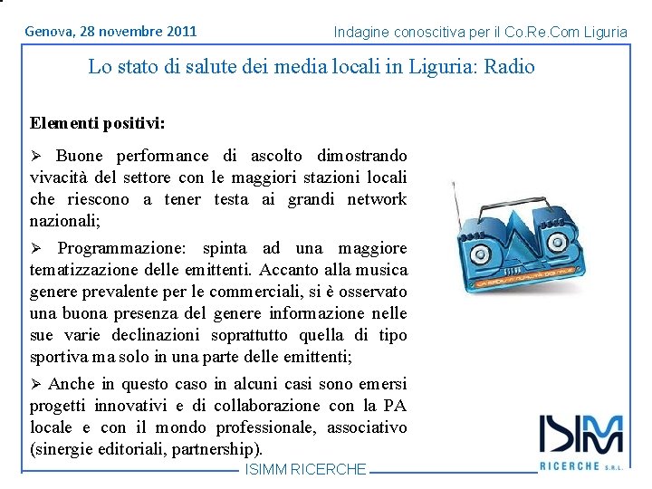 Titolo Genova, 1428 dell’argomento novembre Roma, giugno 2011 Indagine conoscitiva per il Co. Re.