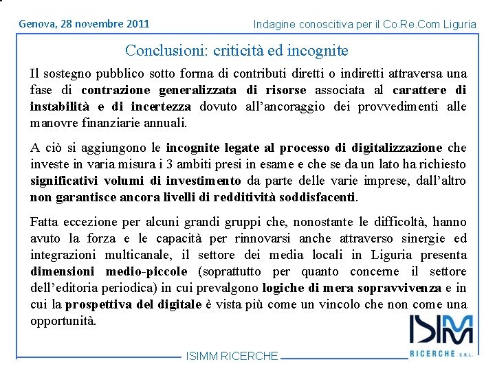 Titolo Genova, 1428 dell’argomento novembre Roma, giugno 2011 Indagine conoscitiva per il Co. Re.