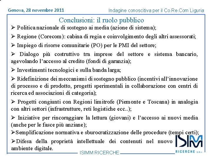 Titolo Genova, 1428 dell’argomento novembre Roma, giugno 2011 Indagine conoscitiva per il Co. Re.